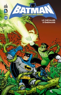 Image:Batman l'alliance des héros Tome 3.jpg